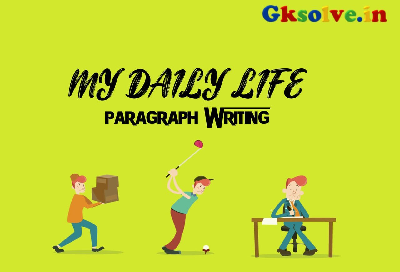 my daily life paragraph writing