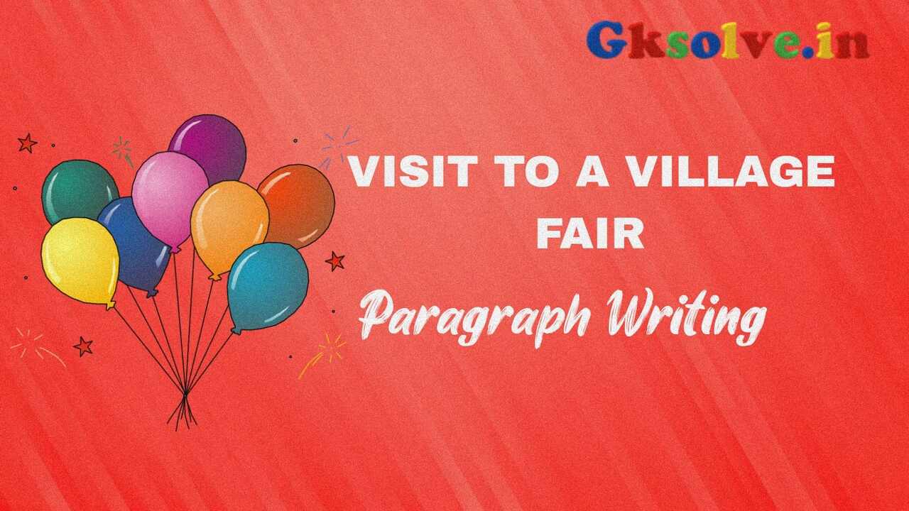 Visit To A Village Fair Paragraph Writing