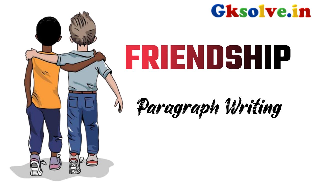 Friendship Paragraph Writing