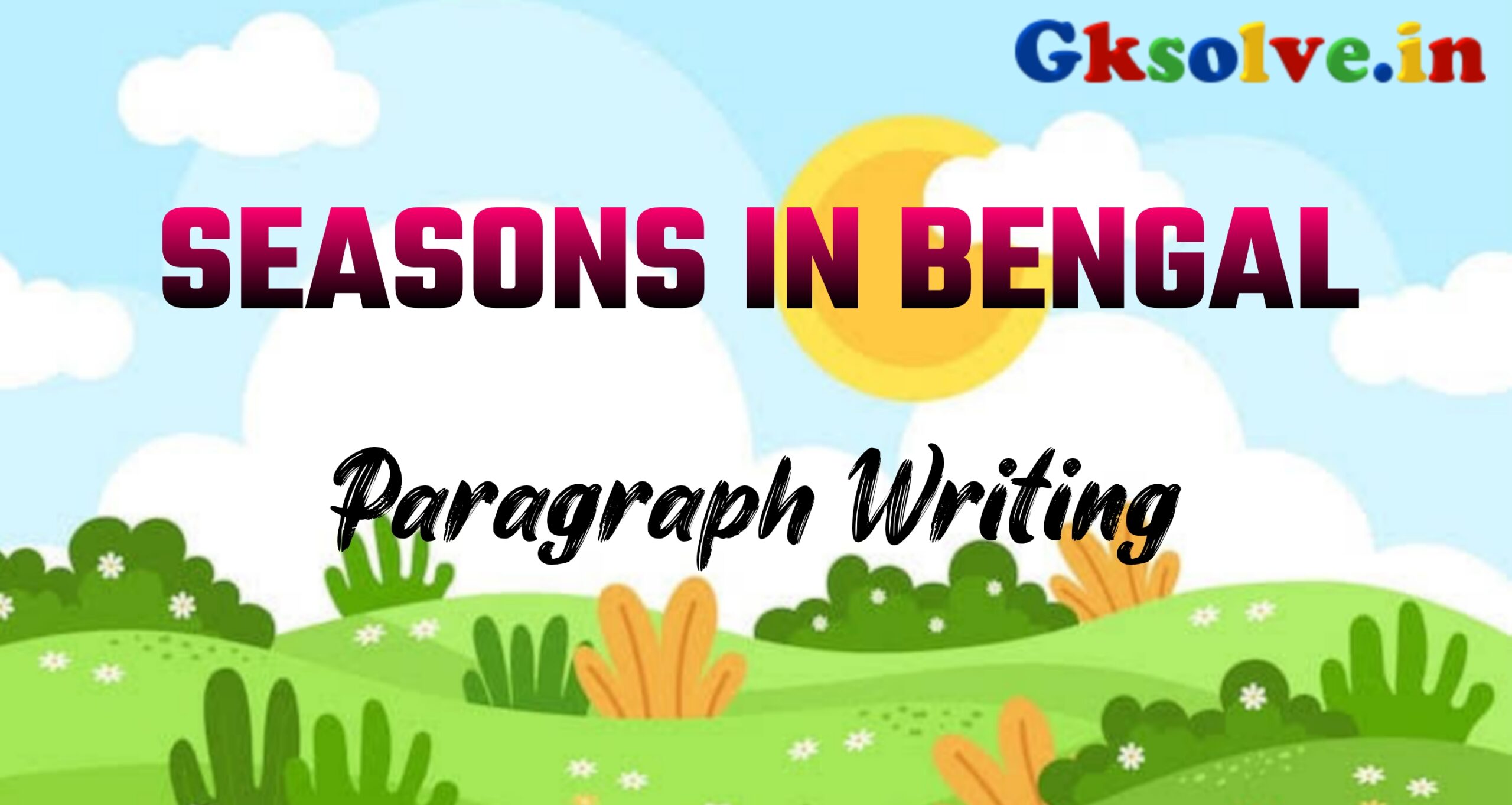 Seasons Of Bengal Paragraph Writing